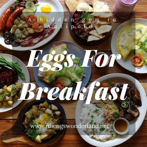 Eggs For Breakfast, An Antipolo Hidden Gem — A .